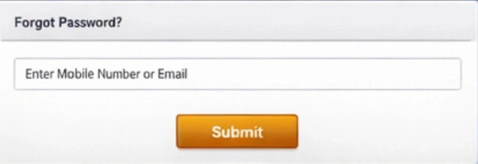 Enter Your Registered Mobile Number or Email Address